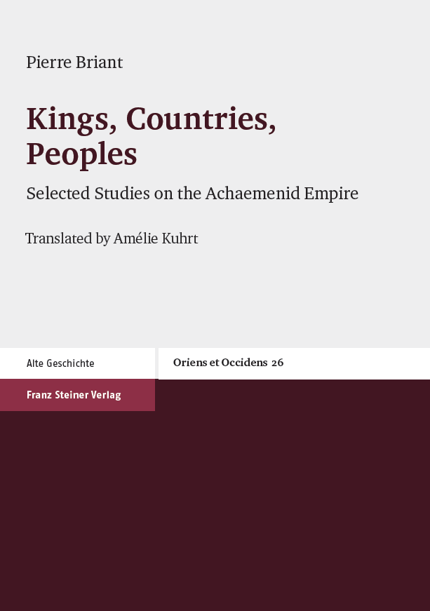 Kings, Countries, Peoples; Selected Studies on the Achaemenid Empire
