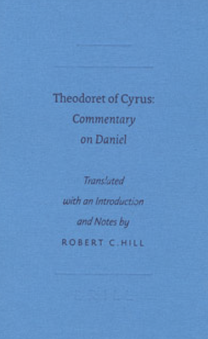 Theodoret of Cyrus; Commentary on Daniel
