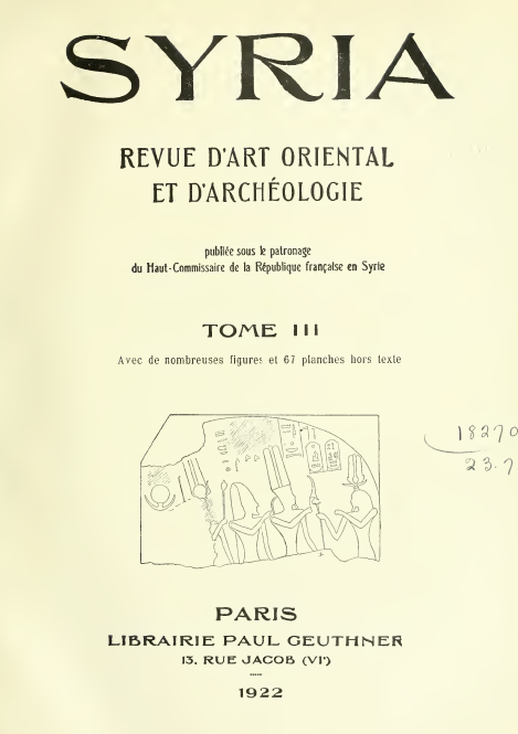 SYRIA; REVUE D'ART ORIENTAL ET D'ARCHEOLOGIE