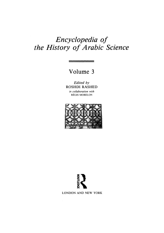 Encyclopedia of the History of Arabic Science