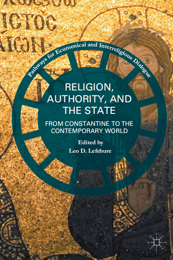 Religion, Authority, and the State; From Constantine to the Contemporary World