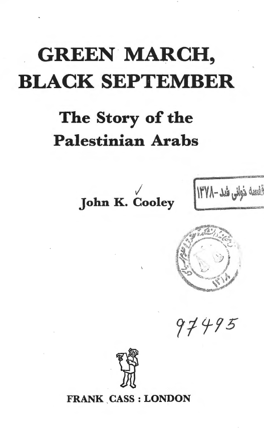 Green March, black September; The story of the Palestinian