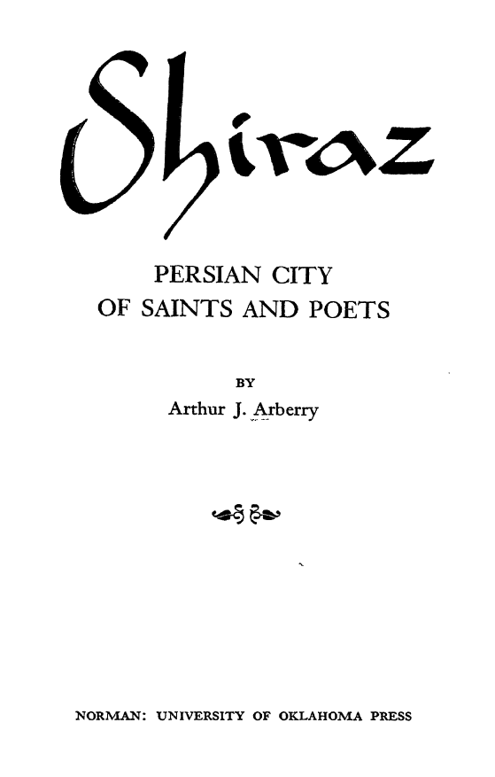 Shiraz; Persian city of saints and poets
