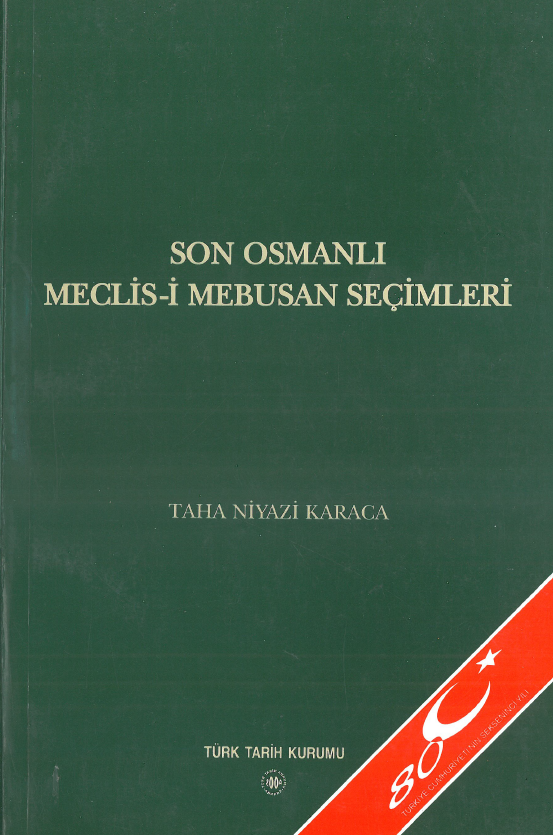 Son Osmanli meclis-i mebusan secimleri