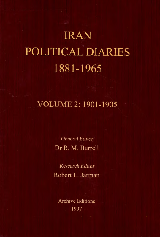 Iran political diaries 1881-1965 (1901-1905) 