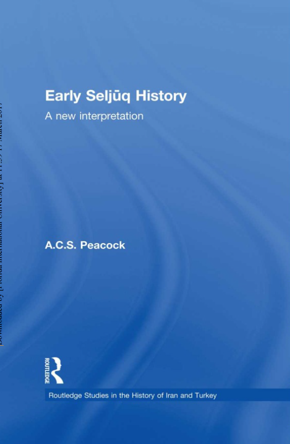 Early Seljuq History; A new interpretation