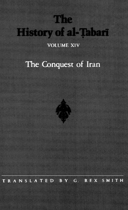 The History of al-Tabari; The Conquest of Iran