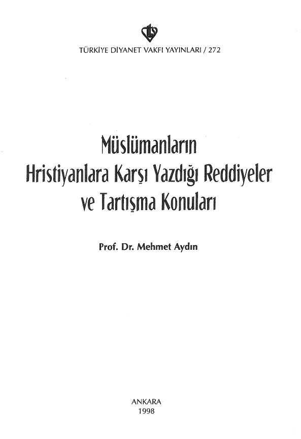 MUSLUMANLARIN HRISTIYANLARI KARSI YAZDIGI REDDIYELER VE TARTISMA KONULARI - رديه هاي مسلمان عليه مسيحيان