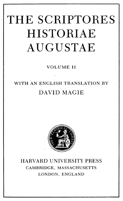 THE SCRIPTORES HISTORIAE AUGUSTAE