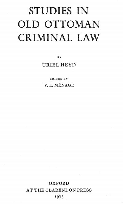 Studies in old ottoman criminal law