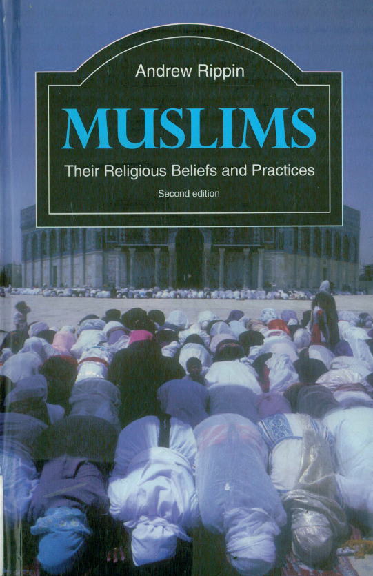 Muslims; Their religious beliefs and practices