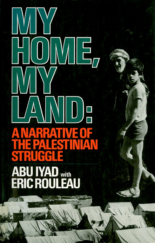 My home, my land; A narrative of the Palestinian struggle