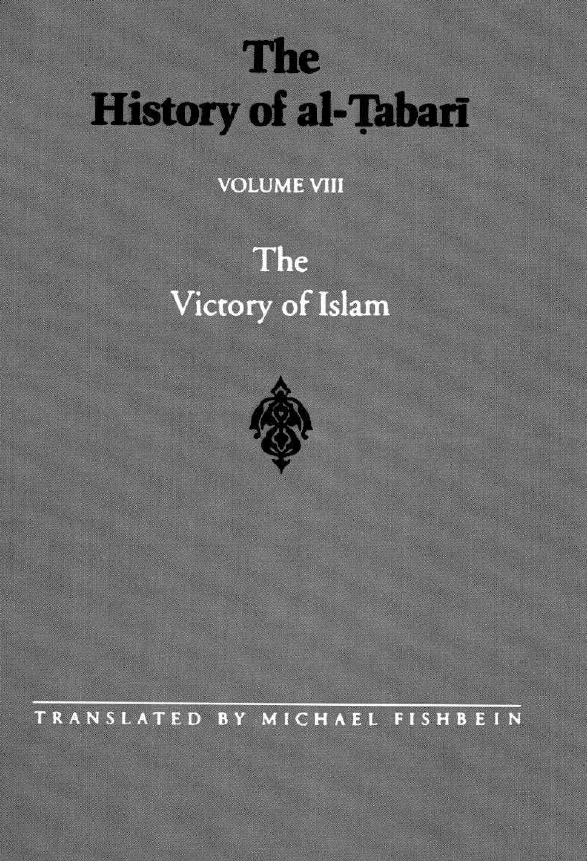 The History of al-Tabari; The Victory of Islam
