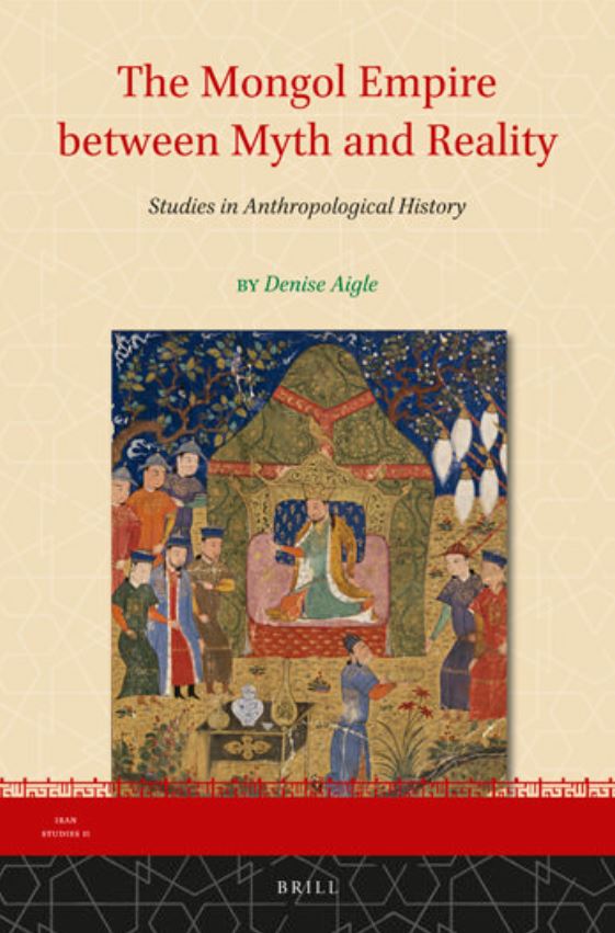 The mongol empire between myth and reality