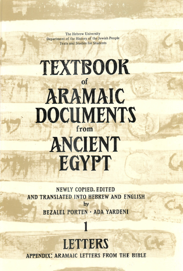 Textbook of Aramaic Documents from Ancient Egypt; Letters (APPENDIX! ARAMAIC LETTERS FROM THE BIBLE)