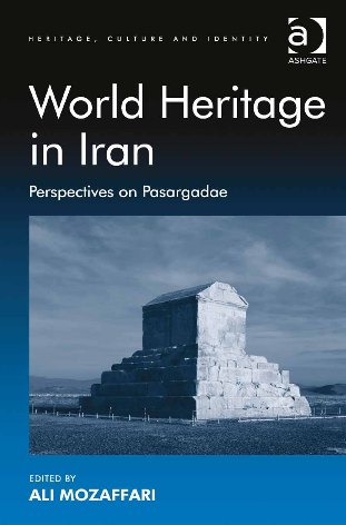 ( World Heritage in Iran ( perspectives on pasargadae