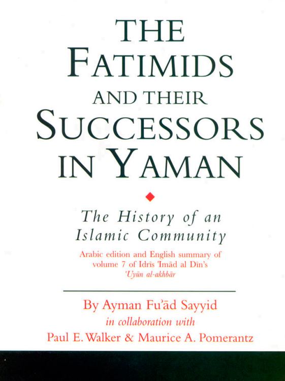 The fatimids and their successors in yaman - the history of an islamic community
