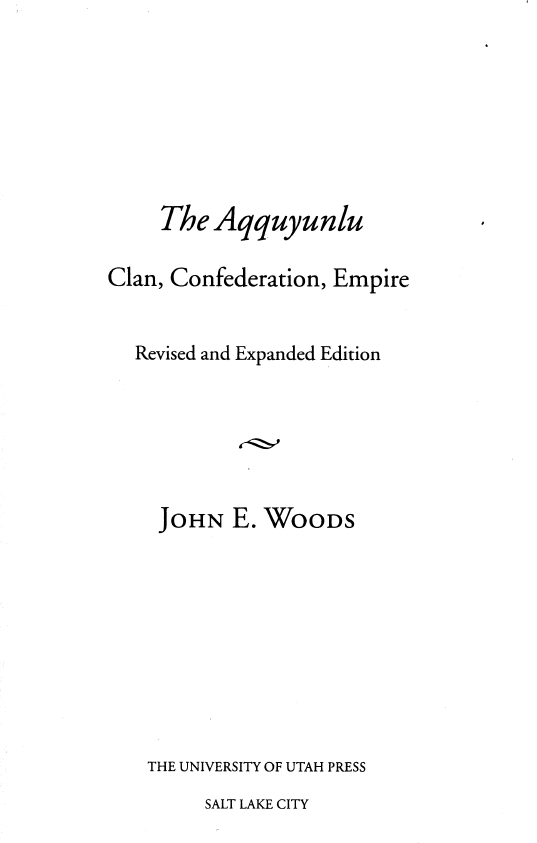 THE AQQUYUNLU CLAN - CONFEDERATION - EMPIRE