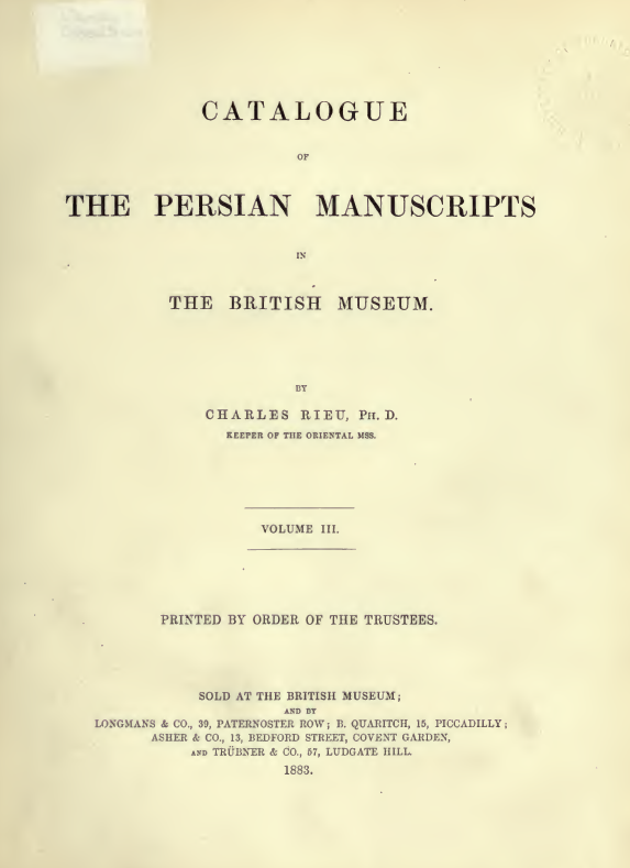 Catalogue of the Persian manuscripts in the British museum (volume 3)