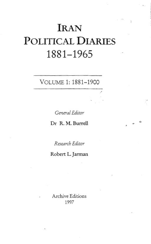 IRAN POLITICAL DIARIES 1881-1965