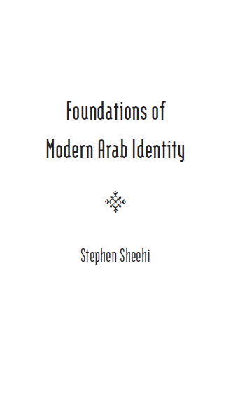Foundations of Modern Arab Identity