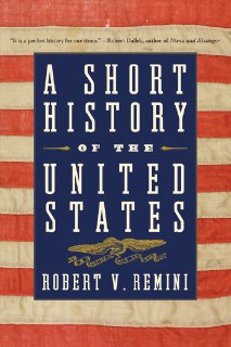 A Short History of the United States by Robert V Remini z lib org
