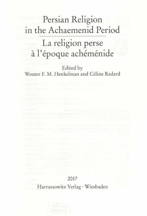 Persian Religion in the Achaemenid Period; La religion perse a l’epoque achemenide
