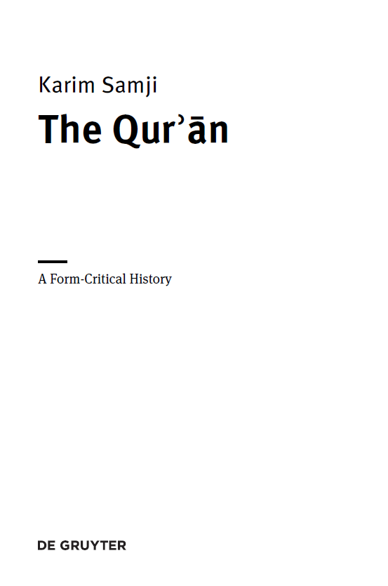 Studies in the History and Culture of the Middle East 32; The Qurʾan (A Form-Critical History)