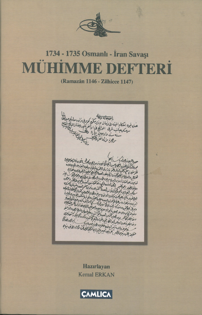 Osmanli -Iran savasi Muhimme defteri (دفتر مهمه جنگ ايران و عثماني 1734-1735)