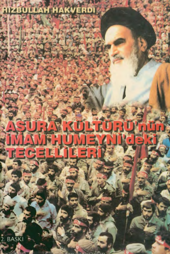 ASURA KULTURU'NUN IMAM HUMEYNI'DEKI TECELLILERI - تجلي هاي امام خميني در فرهنگ عاشورا
