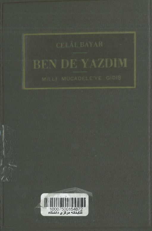 Ben de yazdin; Milli mucadele'ye gidis