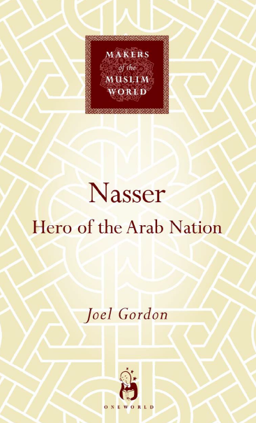 MAKERS of the MUSLIM WORLD - Nasser; Hero of the Arab Nation