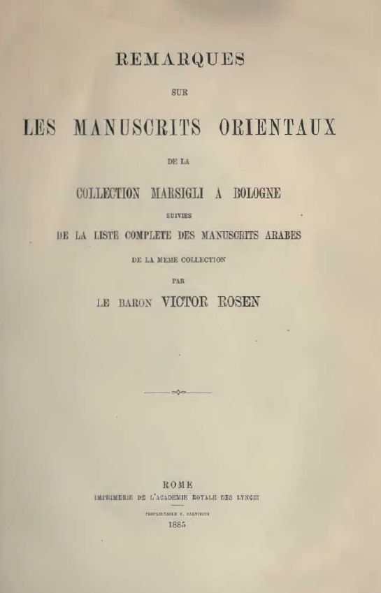 REMARQUES SUR LES MANUSCEITS ORIENTAUX DE LA COLLECTION MAESIGLI A BOLOGNE SUIVIES DE LA LISTE COMPLETE DES MANUSCRITS ARABES DE LA MEME COLLECTION