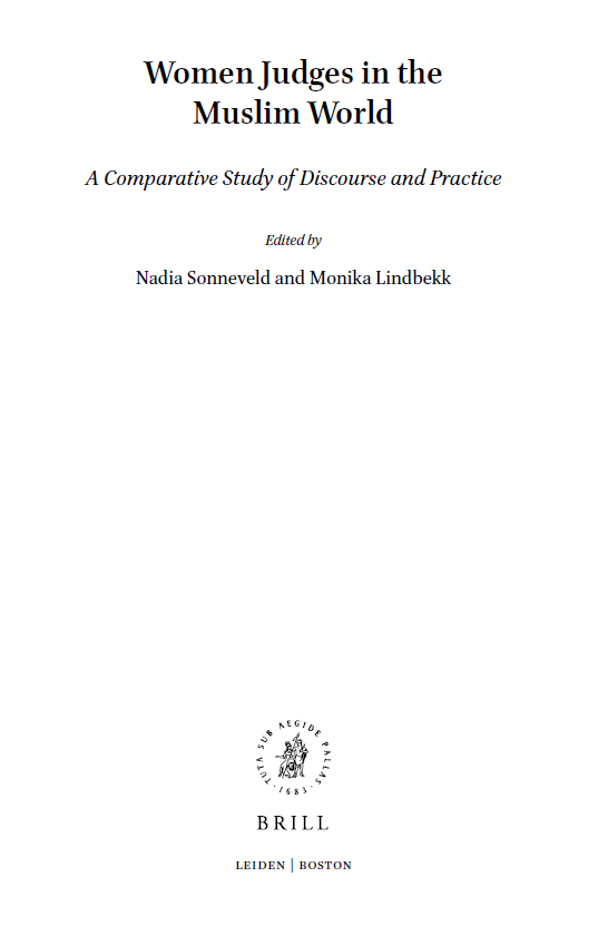 Women and Gender; Women Judges in the Muslim World, A Comparative Study of Discourse and Practice (VOLUME 15)