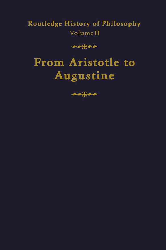 Routledge History of Philosophy; From Aristotle to Augustine (volume 2)