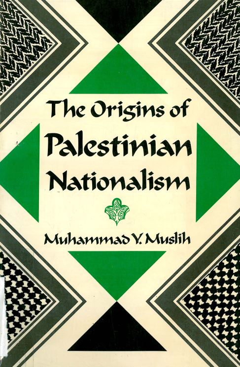 The origins of palestinian nationalism
