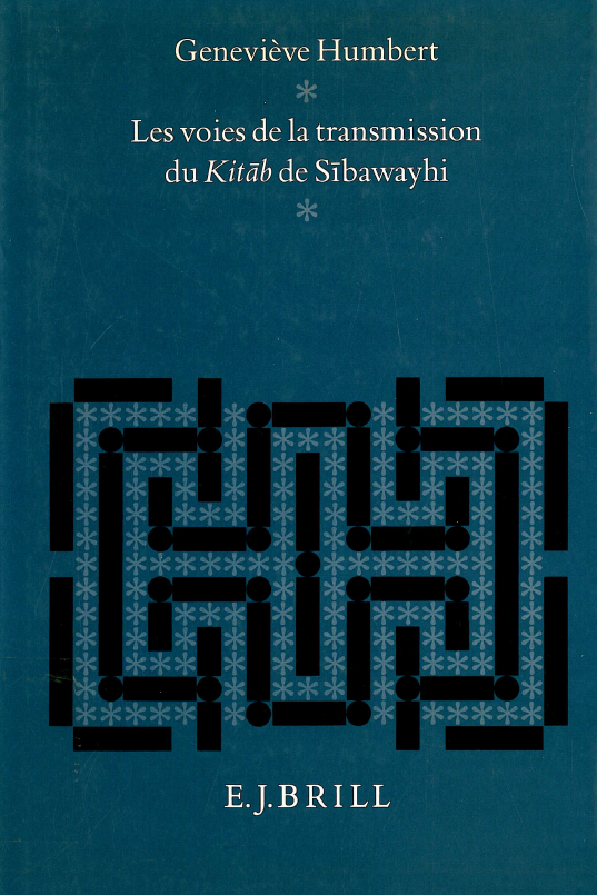 Studies in semitic and linguistics 20; Les voies de la transmission du kitab de Sibawayhi