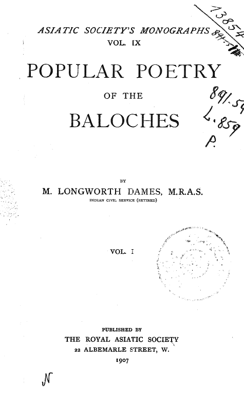 Asiatic society's monographs 9; Popular poetry of the Baloches