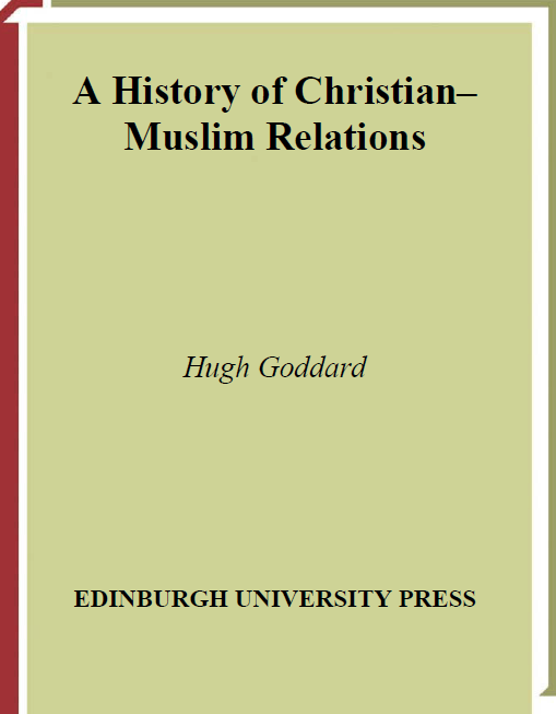 A History of Christian-Muslim Relations