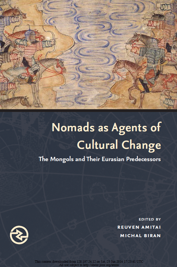 Nomads as Agents of Cultural Change; The Mongols and Their Eurasian Predecessors