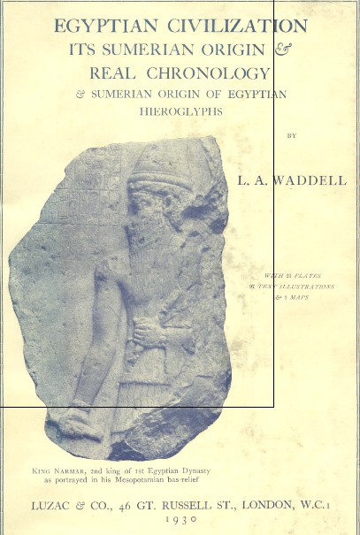 EGYPTIAN CIVILIZATION ITS SUMEHJAN ORIGIN & REAL CHRONOLOGY & SUMERIAN ORIGIN OF EGYPTIAN HIEROGLYPHS