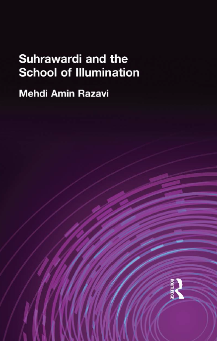 Suhrawardi and the School of Illumination