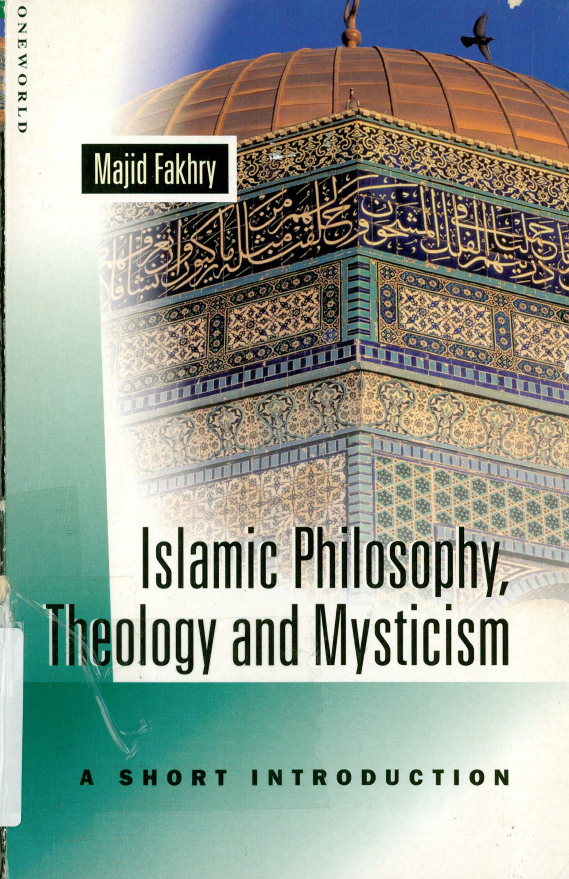 Islamic philosophy, theology and mysticism; A short introduction
