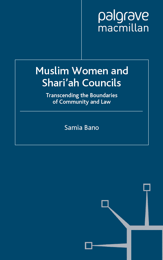Muslim women and Shari'ah councils; Transcending the boundaries of community and law