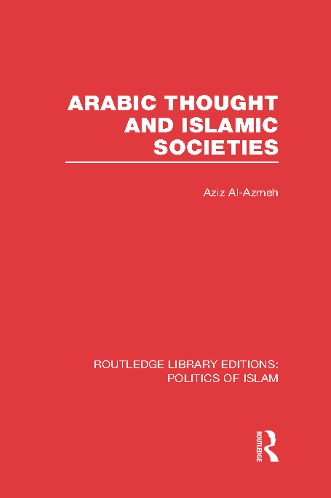 ARABIC THOUGHT AND ISLAMIC SOCIETIES (Volume 1)
