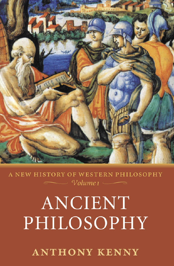 A NEW HISTORY OF WESTERN PHILOSOPHY; Ancient Philosophy