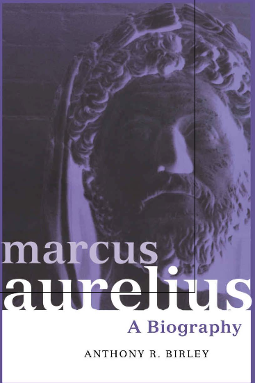MARCUS AURELIUS; A BIOGRAPHY