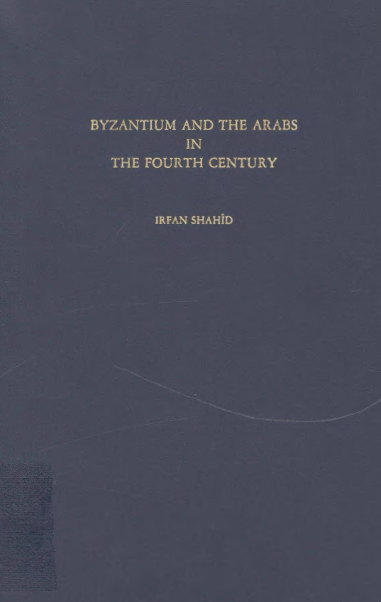 Byzantium and the Arabs in the fourth century