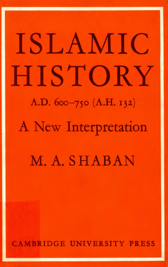 Islamic history a.d. 600 - 750 a new interpretation