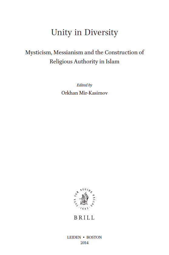Islamic history and civilization; Unity in Diversity (Mysticism, Messianism and the Construction of Religious Authority in Islam)